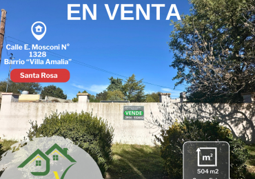 VENDE  EXCELENTE TERRENO    Barrio  Villa Amalia  - Calle E. Mosconi N° 1328 - Santa Rosa (La Pampa).